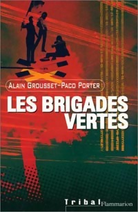  Achetez le livre d'occasion Les brigades vertes de Paco Grousset sur Livrenpoche.com 