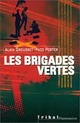  Achetez le livre d'occasion Les brigades vertes de Paco Porter sur Livrenpoche.com 
