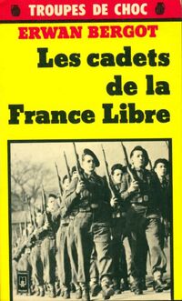  Achetez le livre d'occasion Les cadets de la France Libre de Erwan Bergot sur Livrenpoche.com 