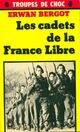  Achetez le livre d'occasion Les cadets de la France Libre de Erwan Bergot sur Livrenpoche.com 