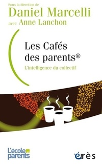  Achetez le livre d'occasion Les cafés des parents : L'intelligence du collectif de Collectif sur Livrenpoche.com 