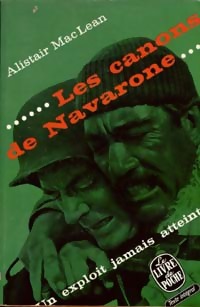  Achetez le livre d'occasion Les canons de Navarone de Alistair MacLean sur Livrenpoche.com 