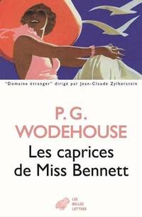  Achetez le livre d'occasion Les caprices de miss Bennett de Pelham Grenville Wodehouse sur Livrenpoche.com 