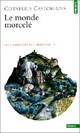  Achetez le livre d'occasion Les carrefours du labyrinthe Tome III : Le monde morcelé de Cornelius Castoriadis sur Livrenpoche.com 
