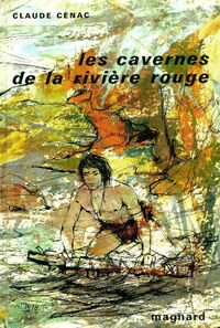  Achetez le livre d'occasion Les cavernes de la rivière rouge de Claude Cénac sur Livrenpoche.com 