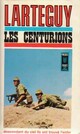  Achetez le livre d'occasion Les centurions de Jean Lartéguy sur Livrenpoche.com 