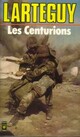  Achetez le livre d'occasion Les centurions de Jean Lartéguy sur Livrenpoche.com 