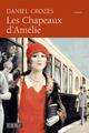  Achetez le livre d'occasion Les chapeaux d'Amélie de Daniel Crozes sur Livrenpoche.com 