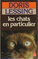  Achetez le livre d'occasion Les chats en particulier de Doris Lessing sur Livrenpoche.com 