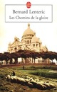  Achetez le livre d'occasion Les chemins de la gloire de Bernard Lenteric sur Livrenpoche.com 