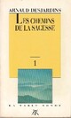  Achetez le livre d'occasion Les chemins de la sagesse de Arnaud Desjardins sur Livrenpoche.com 