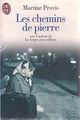  Achetez le livre d'occasion Les chemins de pierre de Martine Provis sur Livrenpoche.com 