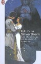  Achetez le livre d'occasion Les chroniques de Krondor Tome III : Silverthorn de Raymond Elias Feist sur Livrenpoche.com 