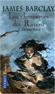 Achetez le livre d'occasion Les chroniques des Ravens Tome III : Ombremage de James Barclay sur Livrenpoche.com 