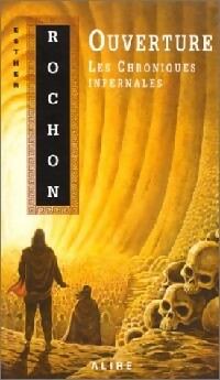  Achetez le livre d'occasion Les chroniques infernales Tome II : Ouverture de Esther Rochon sur Livrenpoche.com 