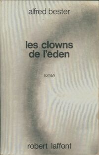  Achetez le livre d'occasion Les clowns de l'Eden de Alfred Bester sur Livrenpoche.com 