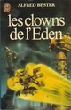  Achetez le livre d'occasion Les clowns de l'Eden de Alfred Bester sur Livrenpoche.com 