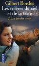  Achetez le livre d'occasion Les colères du ciel et de la terre Tome II : Le dernier orage de Gilbert Bordes sur Livrenpoche.com 