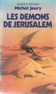  Achetez le livre d'occasion Les colmateurs Tome III : Les démons de Jérusalem de Michel Jeury sur Livrenpoche.com 