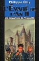  Achetez le livre d'occasion Les conquérants de l'impossible Tome IV : L'évadé de l'an II de Philippe Ebly sur Livrenpoche.com 