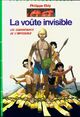  Achetez le livre d'occasion Les conquérants de l'impossible Tome IX : La voûte invisible de Philippe Ebly sur Livrenpoche.com 