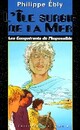  Achetez le livre d'occasion Les conquérants de l'impossible Tome X : L'île surgie de la mer de Philippe Ebly sur Livrenpoche.com 