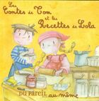  Achetez le livre d'occasion Les contes de Tom et les recettes de Lola sur Livrenpoche.com 