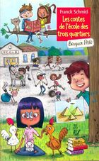  Achetez le livre d'occasion Les contes de l'école des trois quartiers sur Livrenpoche.com 