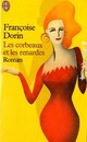  Achetez le livre d'occasion Les corbeaux et les renardes de Françoise Dorin sur Livrenpoche.com 