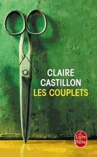  Achetez le livre d'occasion Les couplets de Claire Castillon sur Livrenpoche.com 