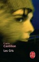  Achetez le livre d'occasion Les cris de Claire Castillon sur Livrenpoche.com 