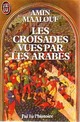  Achetez le livre d'occasion Les croisades vues par les arabes de Amin Maalouf sur Livrenpoche.com 