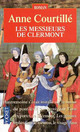  Achetez le livre d'occasion Les dames de Clermont Tome III : Les messieurs de Clermont de Anne Courtillé sur Livrenpoche.com 