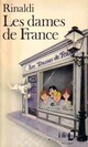  Achetez le livre d'occasion Les dames de France de Angelo Rinaldi sur Livrenpoche.com 