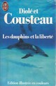  Achetez le livre d'occasion Les dauphins en liberté de Philippe Diolé sur Livrenpoche.com 