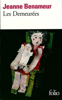  Achetez le livre d'occasion Les demeurées de Jeanne Benameur sur Livrenpoche.com 