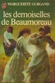  Achetez le livre d'occasion Les demoiselles de Beaumoreau de Marguerite Gurgand sur Livrenpoche.com 