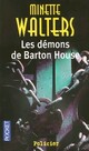  Achetez le livre d'occasion Les démons de Barton House de Minette Walters sur Livrenpoche.com 