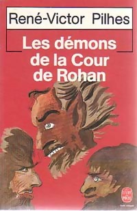  Achetez le livre d'occasion Les démons de la cour de Rohan de René-Victor Pilhes sur Livrenpoche.com 