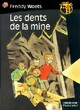  Achetez le livre d'occasion Les dents de la mine de Freddy Woets sur Livrenpoche.com 