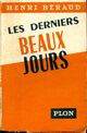  Achetez le livre d'occasion Les derniers beaux jours de Henri Béraud sur Livrenpoche.com 