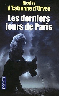  Achetez le livre d'occasion Les derniers jours de Paris de Nicolas D'Estienne d'Orves sur Livrenpoche.com 