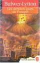  Achetez le livre d'occasion Les derniers jours de Pompéi de Edward George Bulwer-Lytton sur Livrenpoche.com 