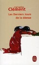  Achetez le livre d'occasion Les derniers jours de la déesse de Catherine Clément sur Livrenpoche.com 