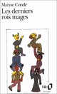  Achetez le livre d'occasion Les derniers rois mages de Maryse Condé sur Livrenpoche.com 