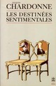  Achetez le livre d'occasion Les destinées sentimentales de Jacques Chardonne sur Livrenpoche.com 