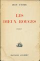  Achetez le livre d'occasion Les dieux rouges de Jean D'Esme sur Livrenpoche.com 