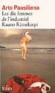  Achetez le livre d'occasion Les dix femmes de l'industriel Rauno Rämekorpi de Arto Paasilinna sur Livrenpoche.com 