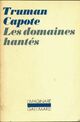  Achetez le livre d'occasion Les domaines hantés de Truman Capote sur Livrenpoche.com 