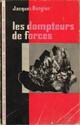  Achetez le livre d'occasion Les dompteurs de forces de Jacques Bergier sur Livrenpoche.com 